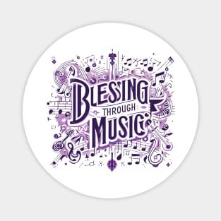 Blessing Through Music (fan art) Magnet